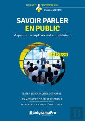 Efficacité Professionnelle : Savoir Parler En Public : Apprenez À Captiver Votre Auditoire !