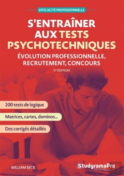 Bertrand.pt - Efficacité Professionnelle : S'Entraîner Aux Tests Psychotechniques : Evolution Professionnelle, Recrutement, Concours (11e Édition)