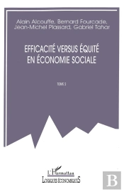 Efficacité Versus Équité En Économie Sociale Tome 2