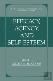 Efficacy, Agency, And Self-Esteem