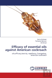Efficacy Of Essential Oils Against American Cockroach