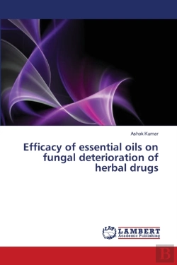 Bertrand.pt - Efficacy Of Essential Oils On Fungal Deterioration Of Herbal Drugs