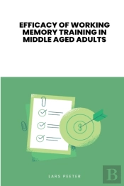 Efficacy Of Working Memory Training In Middle-Aged Adults