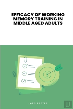 Bertrand.pt - Efficacy Of Working Memory Training In Middle-Aged Adults