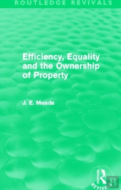 Bertrand.pt - Efficiency, Equality And The Ownership Of Property (Routledge Revivals)
