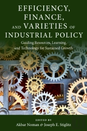 Efficiency, Finance, And Varieties Of Industrial Policy