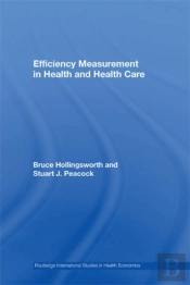 Efficiency Measurement In Health And Health Care