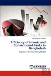 Efficiency Of Islamic And Conventional Banks In Bangladesh