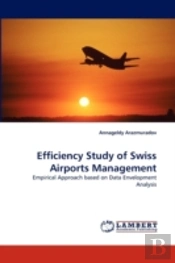 Efficiency Study Of Swiss Airports Management
