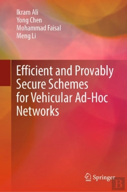 Bertrand.pt - Efficient And Provably Secure Schemes For Vehicular Ad-Hoc Networks