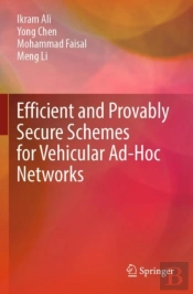 Efficient And Provably Secure Schemes For Vehicular Ad-Hoc Networks