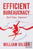 Efficient Bureaucracy