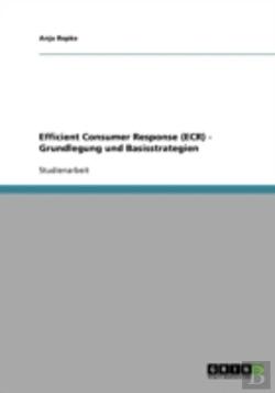 Bertrand.pt - Efficient Consumer Response (Ecr) - Grundlegung Und Basisstrategien