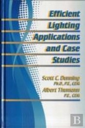 Efficient Lighting Applications And Case Studies