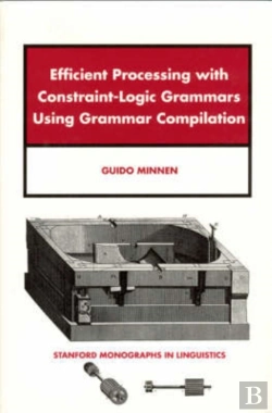 Bertrand.pt - Efficient Processing With Constraint-Logic Grammars Using Grammar