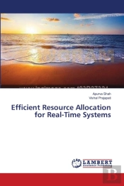 Efficient Resource Allocation For Real-Time Systems