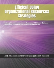 Efficient Using Organizational Resources Strategies