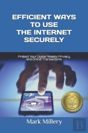 Efficient Ways To Use The Internet Secur