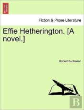 Effie Hetherington. (A Novel.)