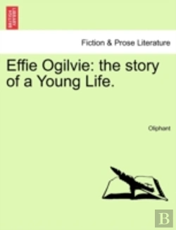 Bertrand.pt - Effie Ogilvie: The Story Of A Young Life
