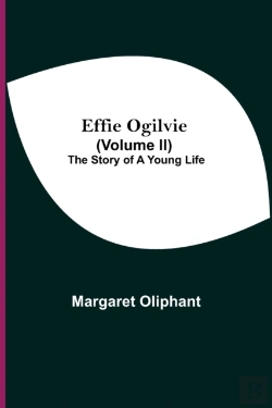 Bertrand.pt - Effie Ogilvie  Volume Ii   The Story Of