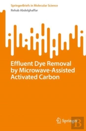 Effluent Dye Removal By Microwave-Assisted Activated Carbon