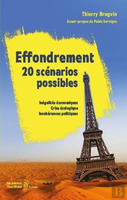Bertrand.pt - Effondrement : 20 Scénarios Possibles ; Inégalités Économiques, Crise Écologique, Incohérences Politiques