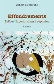 Effondrements, Esther Royon, Grand Reporter