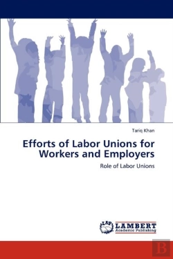 Bertrand.pt - Efforts Of Labor Unions For Workers And Employers