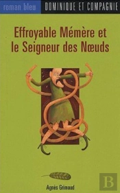 Effroyable Mémère Et Le Seigneur Des Noeuds