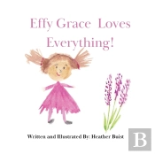 Effy Grace Loves Everything!