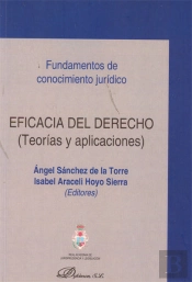Eficacia Del Derecho. Teorías Y Aplicaciones.