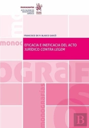 Eficacia E Ineficacia Del Acto Jurídico Contra Legem