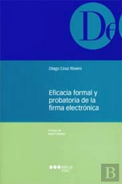Eficacia Formal Y Probatoria De La Firma Electrónica