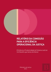 Eficiência e Produtividade do Sistema Judicial: Um Desafio que Temos de Vencer