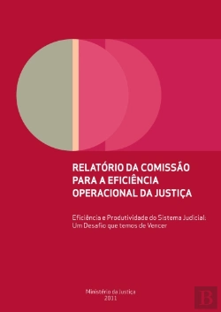 Bertrand.pt - Eficiência e Produtividade do Sistema Judicial: Um Desafio que Temos de Vencer