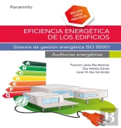 Eficiencia Energética De Los Edificios. Sistema De Gestión Energética Iso 50001. Auditorías Energéti