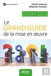Efqm 2020 - Le Grand Guide De La Mise En Oeuvre