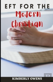 Eft For The Modern Christian
