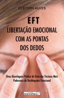 EFT - Libertação Emocional com as Pontas dos Dedos