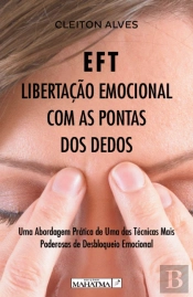 EFT - Libertação Emocional com as Pontas dos Dedos