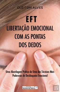 Bertrand.pt - EFT - Libertação Emocional com as Pontas dos Dedos