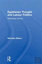 Egalitarian Thought And Labour Politics