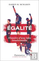 Égalité : Histoire D'Une Idée Insaisissable