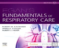 Egan'S Fundamentals Of Respiratory Care