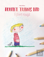 Egbert Turns Red Egbert Rougit