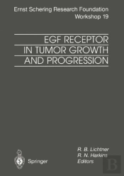 Egf Receptor In Tumor Growth And Progression