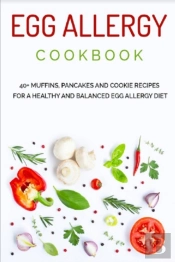 Egg Allergy Cookbook