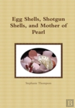 Bertrand.pt - Egg Shells, Shotgun Shells, And Mother Of Pearl