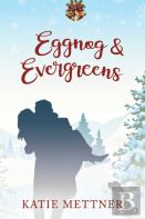 Eggnog And Evergreens